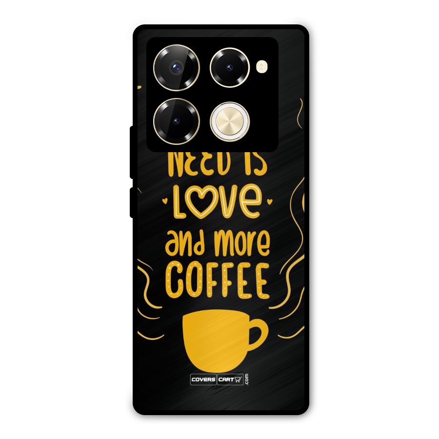 Love and More Coffee Metal Back Case for Infinix Note 40 Pro
