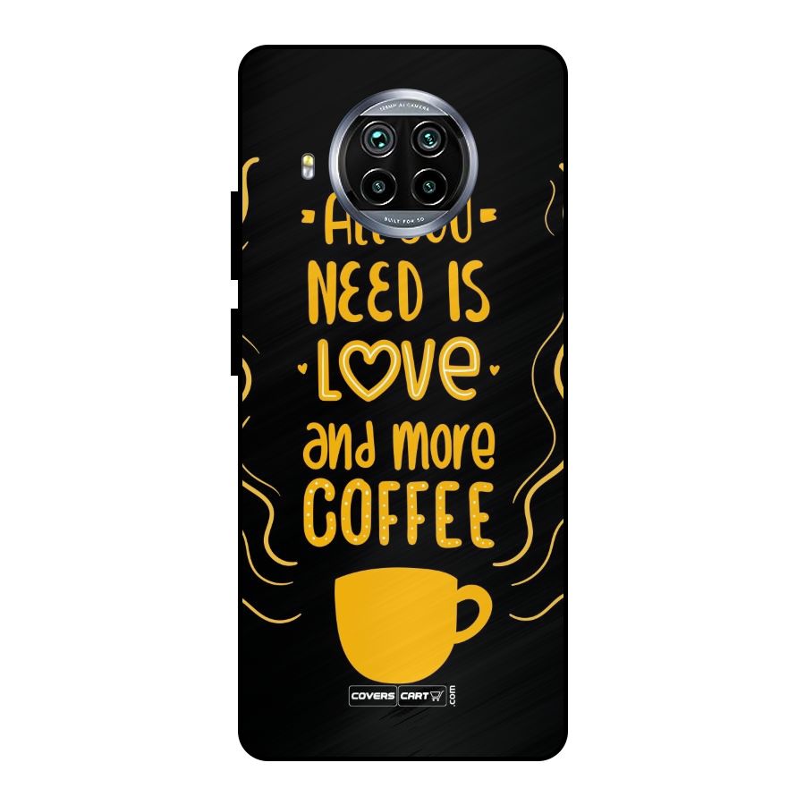 Love and More Coffee Metal Back Case for Mi 10i