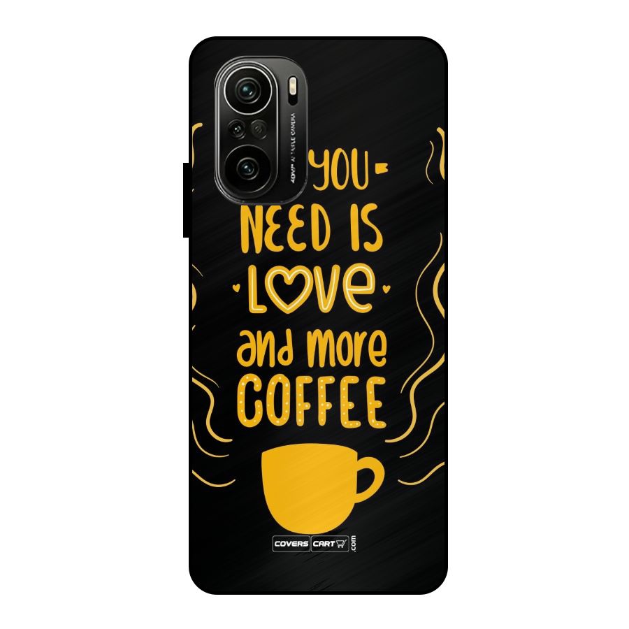 Love and More Coffee Metal Back Case for Mi 11x