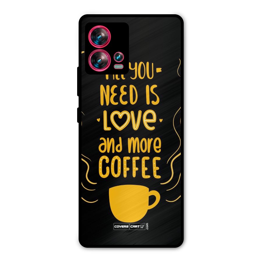 Love and More Coffee Metal Back Case for Motorola Edge 30 Fusion