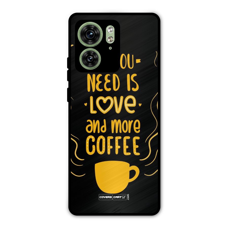 Love and More Coffee Metal Back Case for Motorola Edge 40 5G