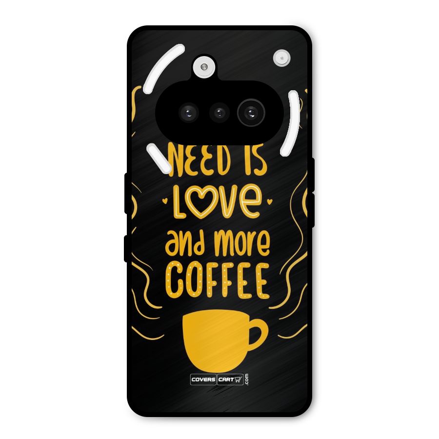 Love and More Coffee Metal Back Case for Nothing Phone 3a