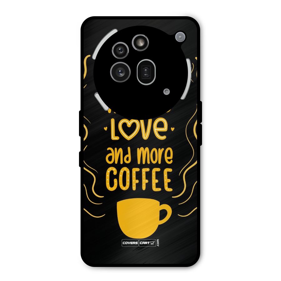 Love and More Coffee Metal Back Case for Nothing Phone 3a Pro