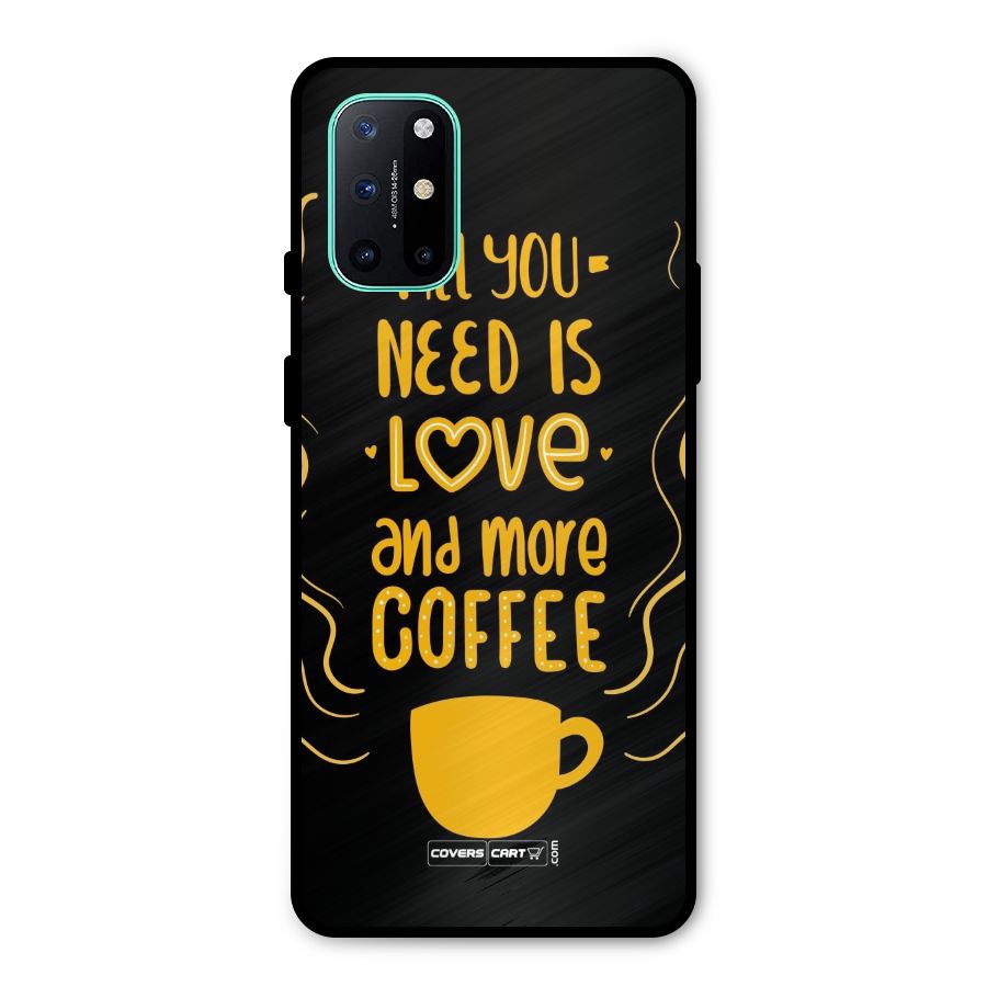 Love and More Coffee Metal Back Case for OnePlus 8T