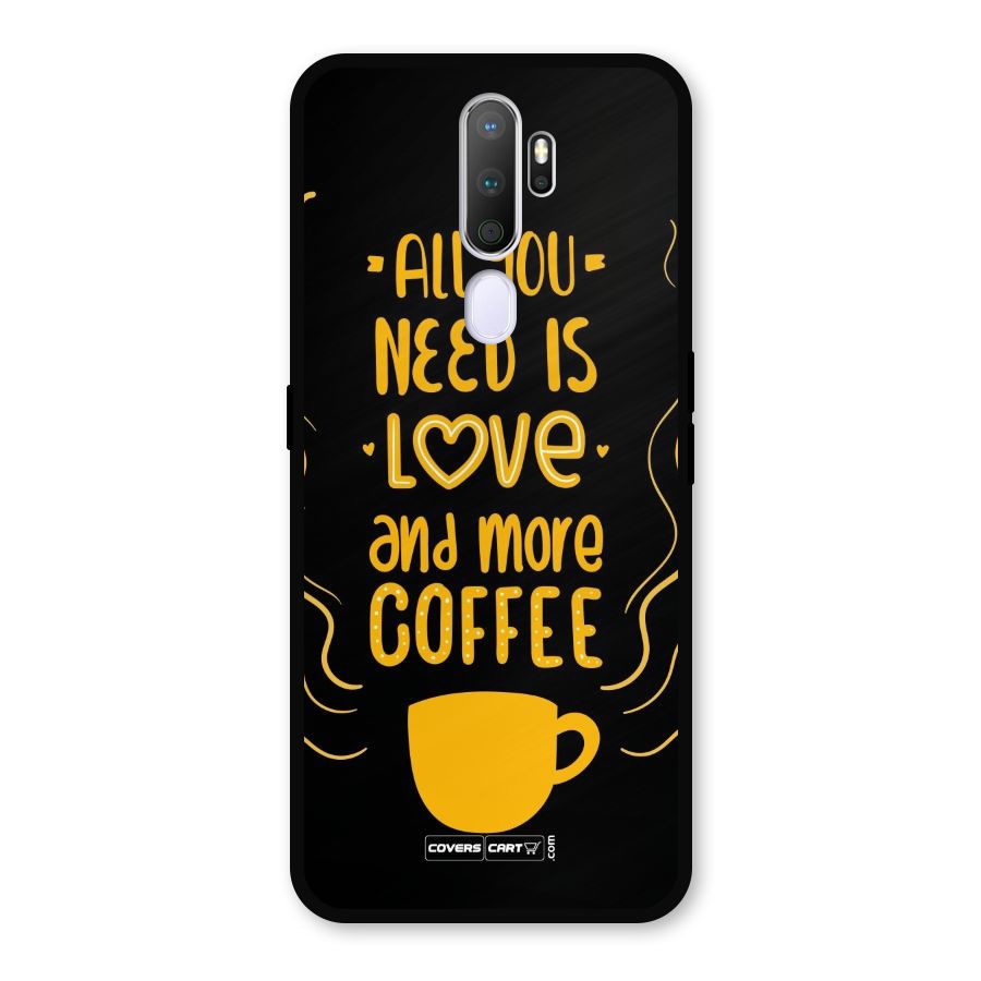 Love and More Coffee Metal Back Case for Oppo A9 (2020)