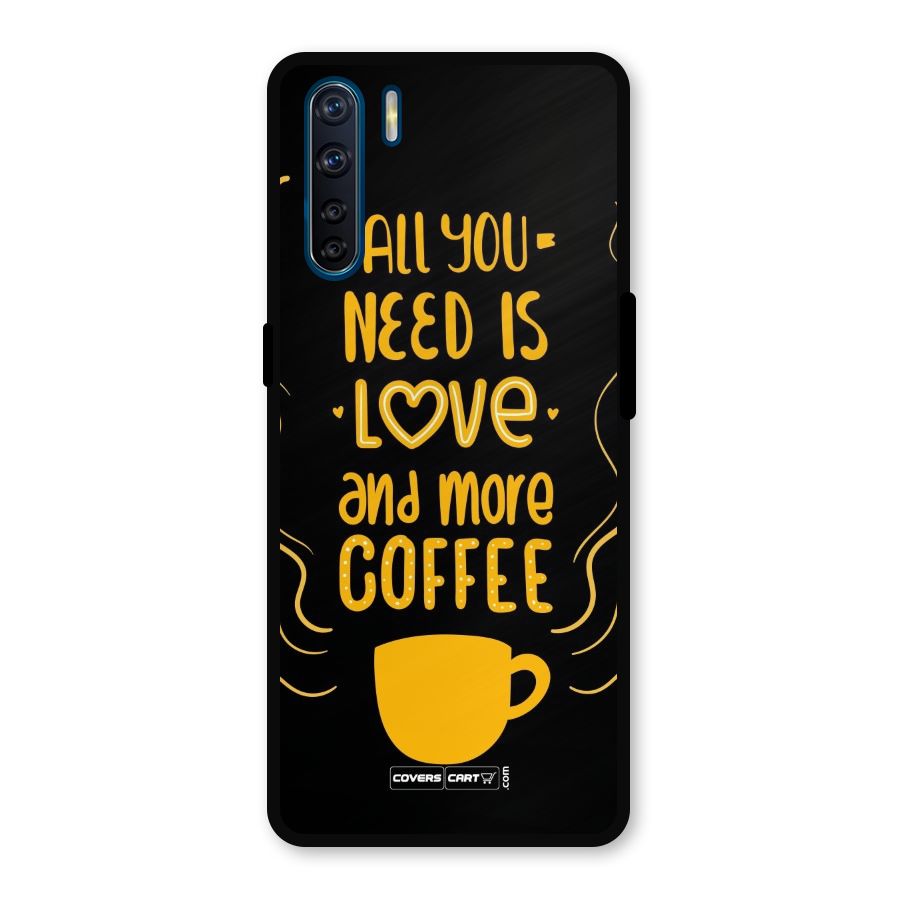 Love and More Coffee Metal Back Case for Oppo F15