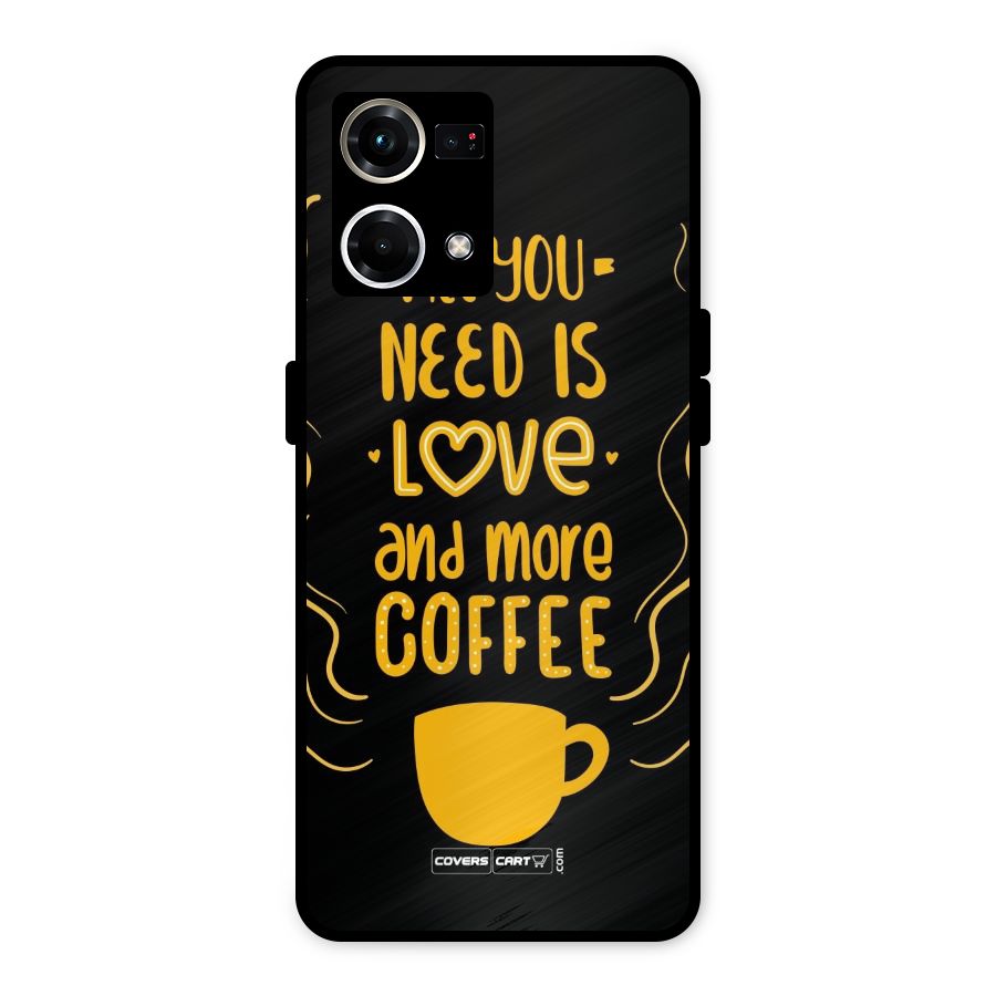Love and More Coffee Metal Back Case for Oppo F21s Pro 4G