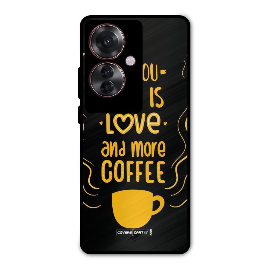 Love and More Coffee Metal Back Case for Oppo F25 Pro