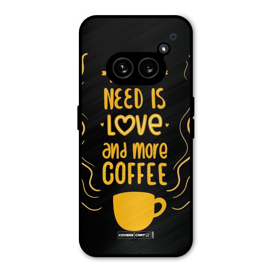 Love and More Coffee Metal Back Case for Nothing Phone 2a