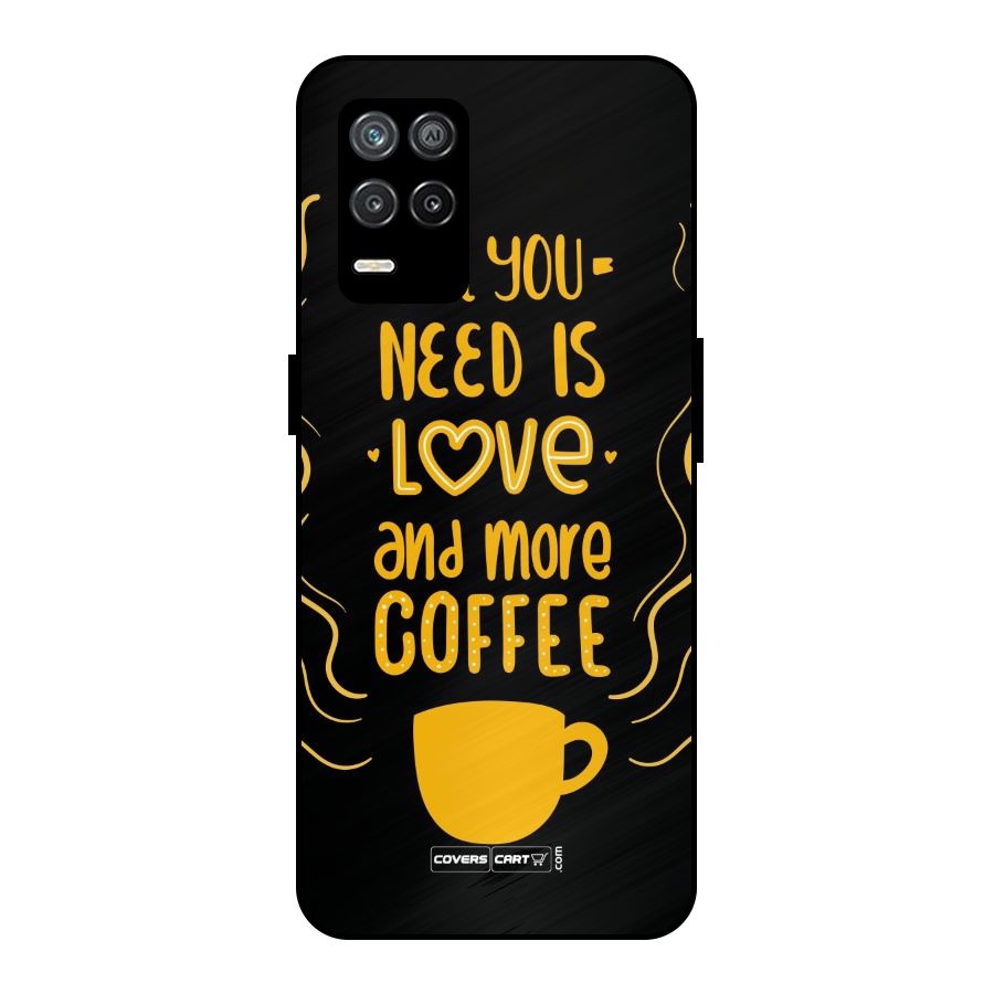 Love and More Coffee Metal Back Case for Realme 8s 5G