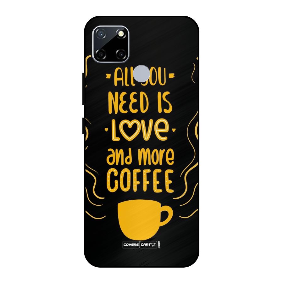 Love and More Coffee Metal Back Case for Realme Narzo 20