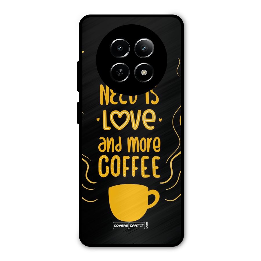 Love and More Coffee Metal Back Case for Realme Narzo N65