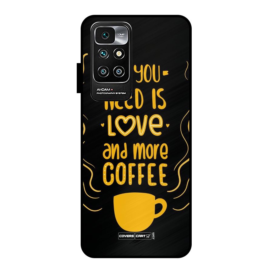 Love and More Coffee Metal Back Case for Redmi 10 Prime