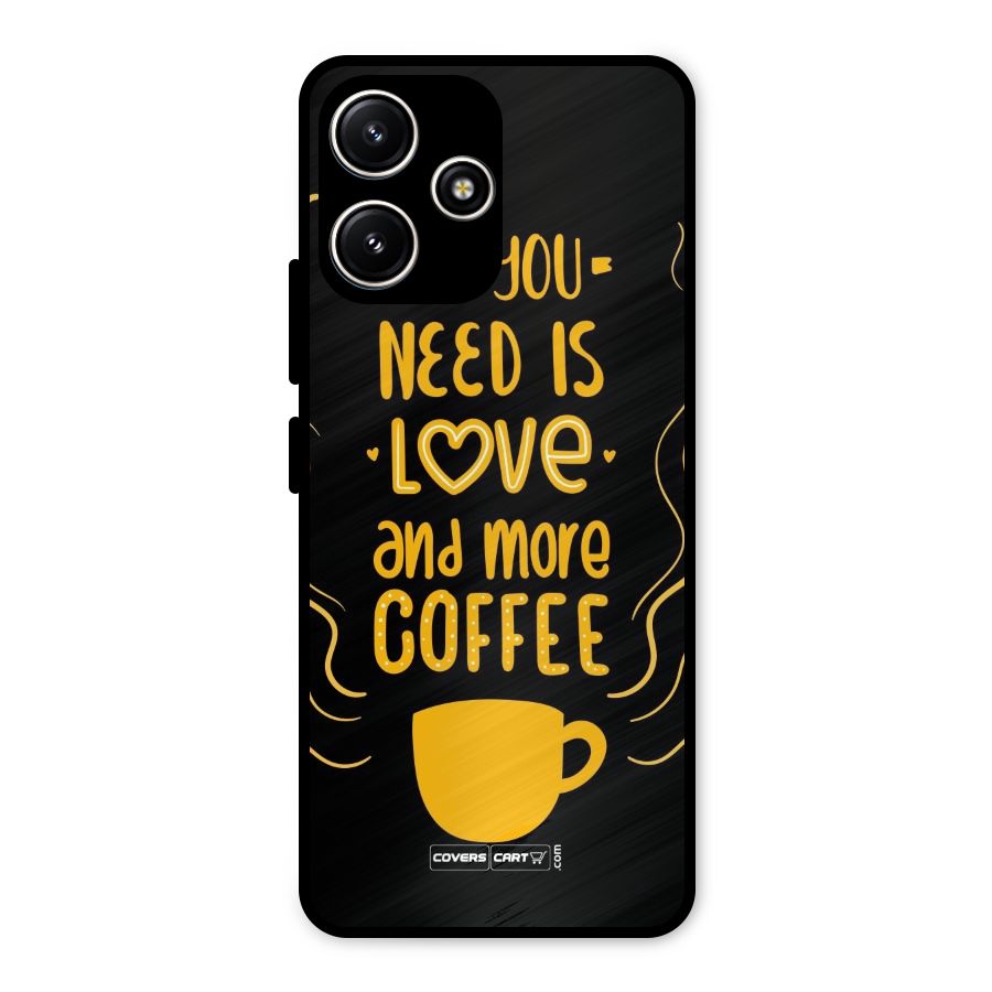 Love and More Coffee Metal Back Case for Redmi 12 5G