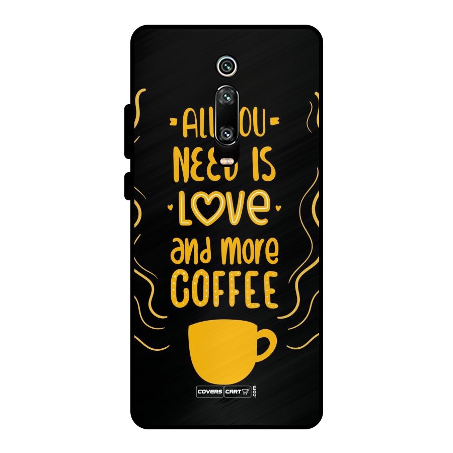 Love and More Coffee Metal Back Case for Redmi K20
