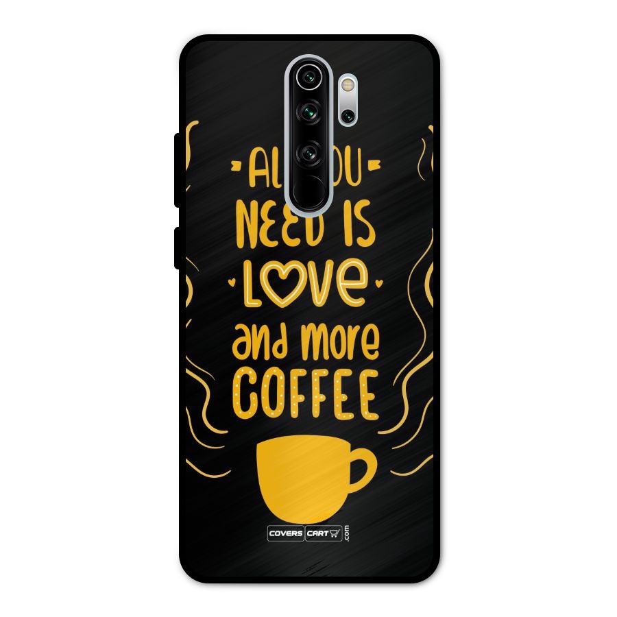 Love and More Coffee Metal Back Case for Redmi Note 8 Pro