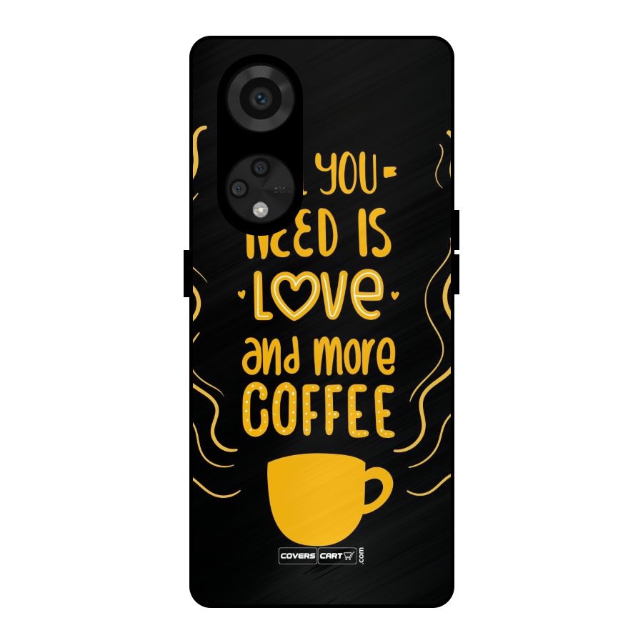 Love and More Coffee Metal Back Case for Reno8 T 5G