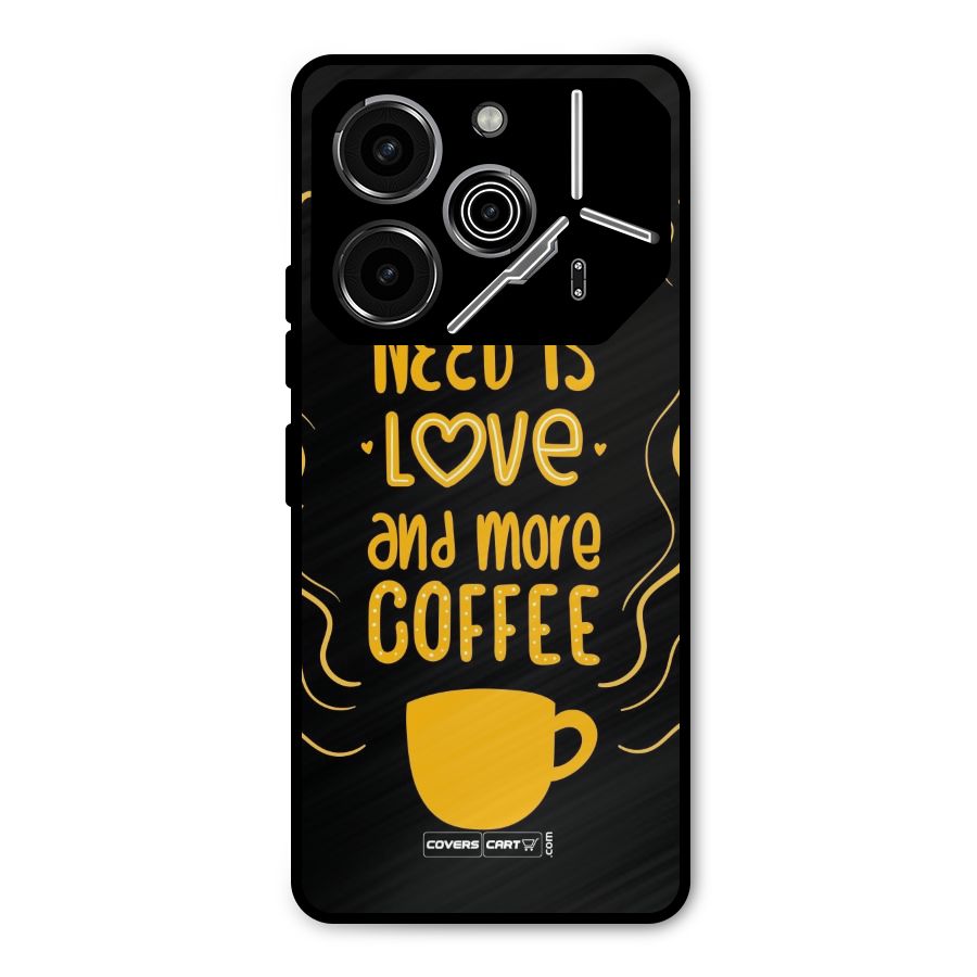 Love and More Coffee Metal Back Case for Tecno Pova 6 Pro