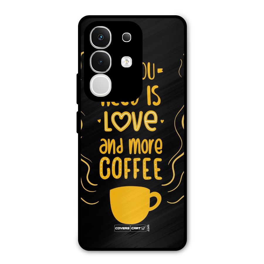 Love and More Coffee Metal Back Case for Vivo T4x