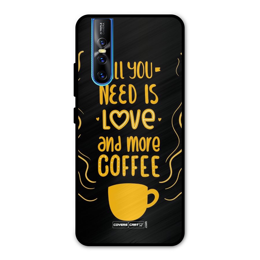Love and More Coffee Metal Back Case for Vivo V15 Pro