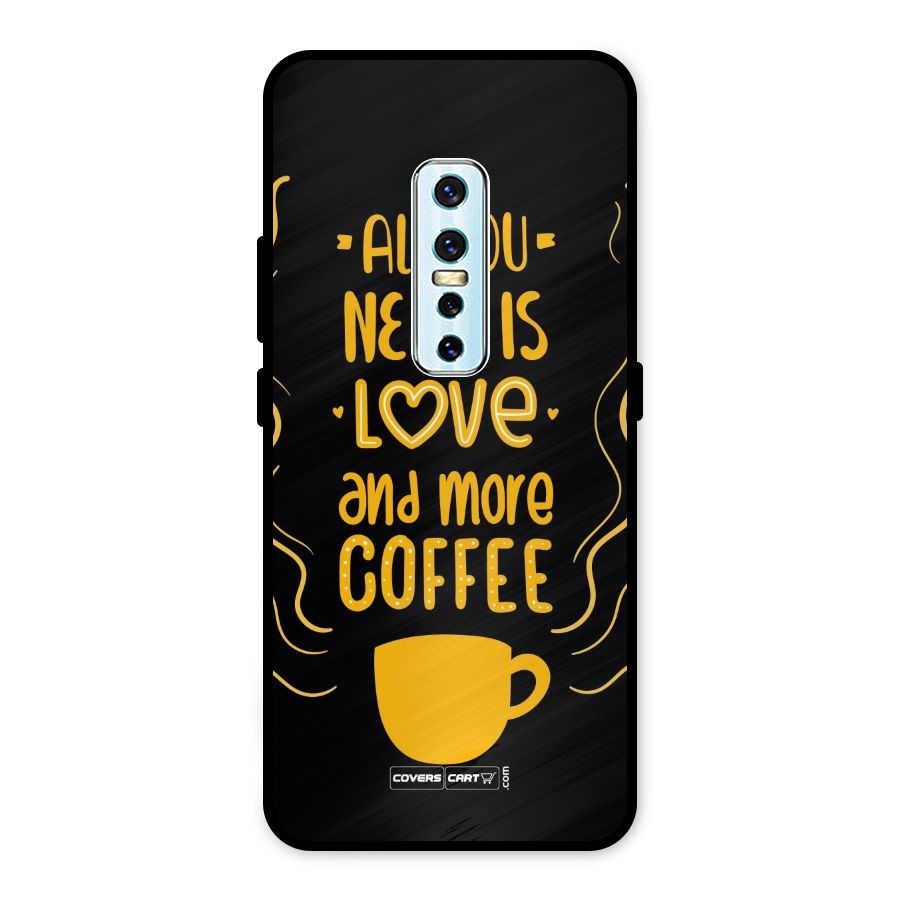 Love and More Coffee Metal Back Case for Vivo V17 Pro