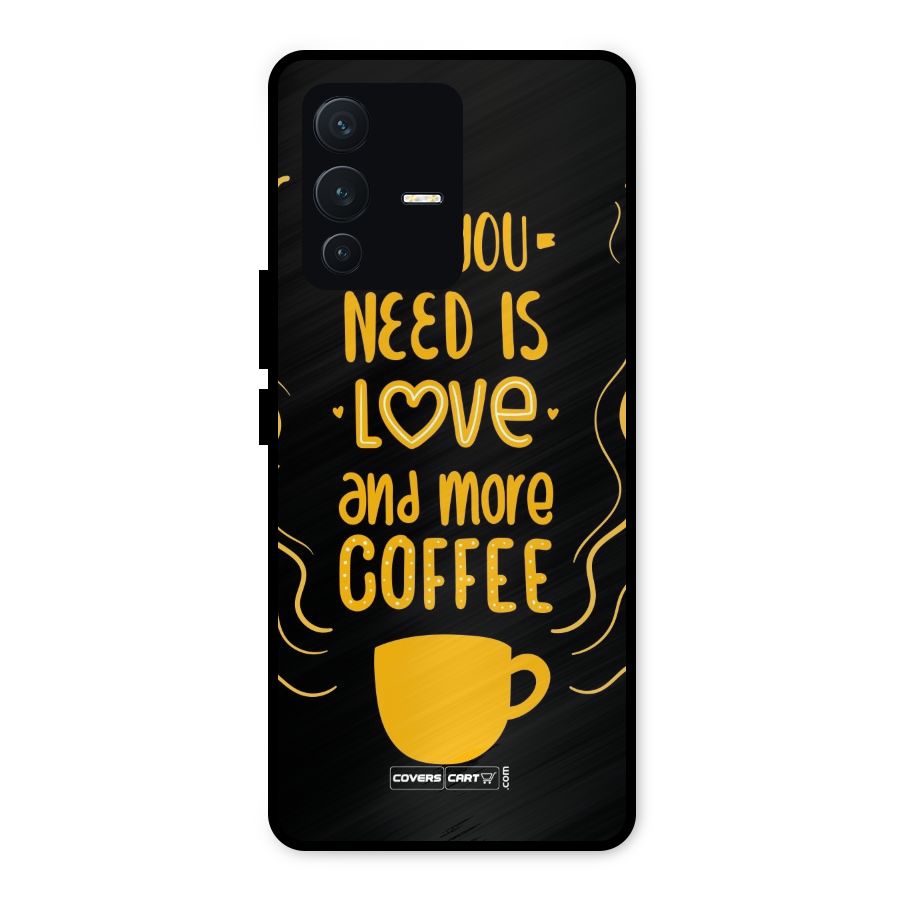 Love and More Coffee Metal Back Case for Vivo V23 5G