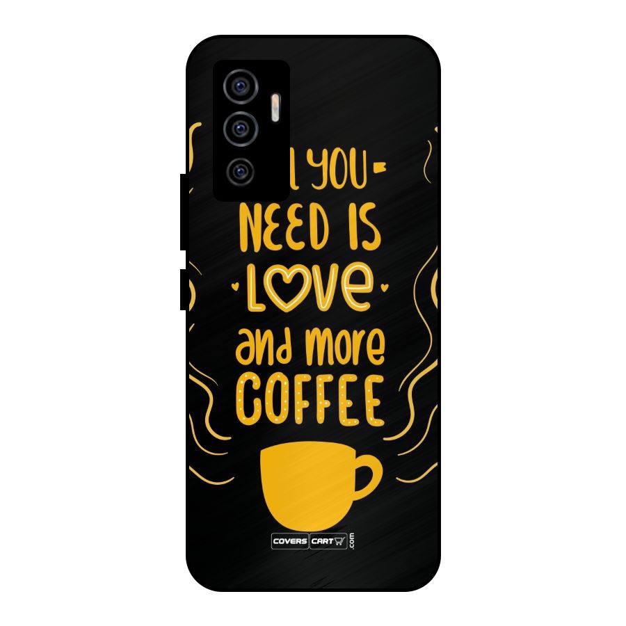 Love and More Coffee Metal Back Case for Vivo V23e