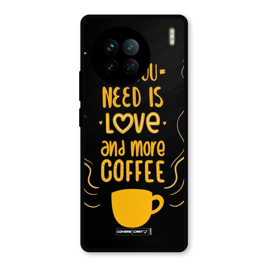 Love and More Coffee Metal Back Case for Vivo X90