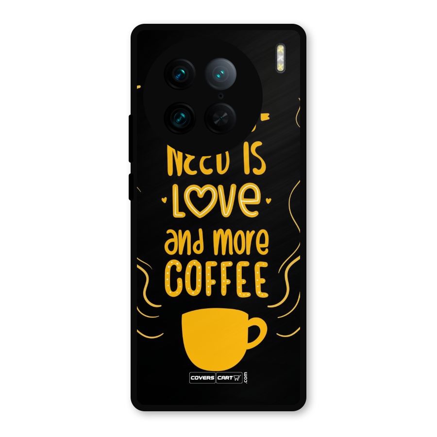 Love and More Coffee Metal Back Case for Vivo X90 Pro