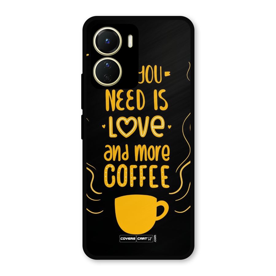 Love and More Coffee Metal Back Case for Vivo Y16