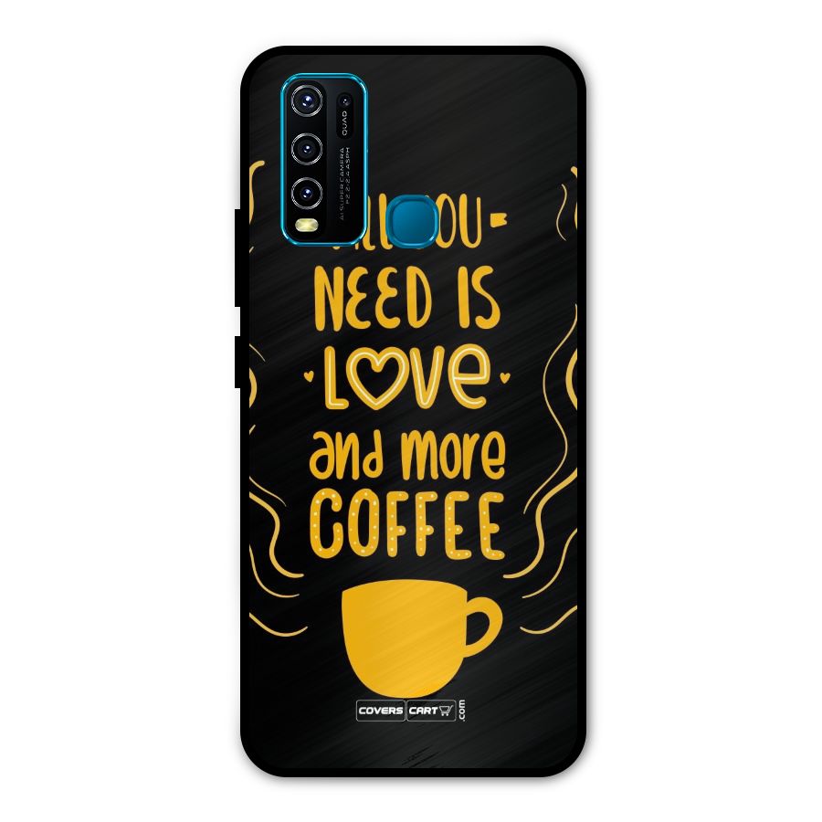 Love and More Coffee Metal Back Case for Vivo Y30