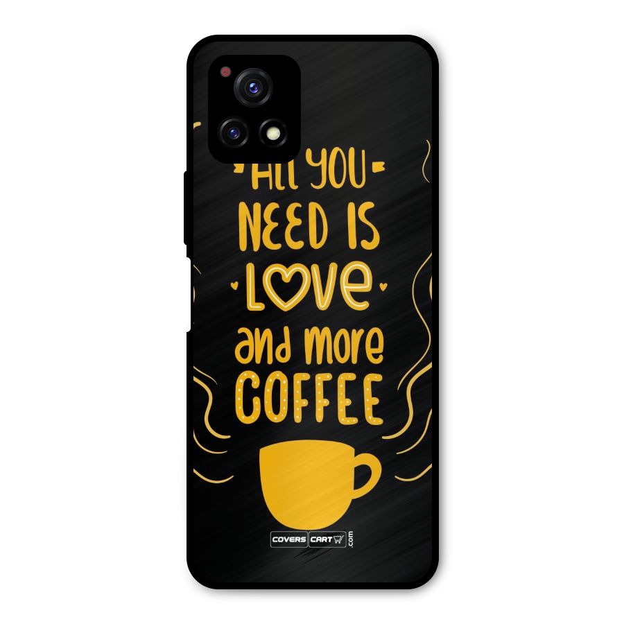 Love and More Coffee Metal Back Case for Vivo Y72 5G