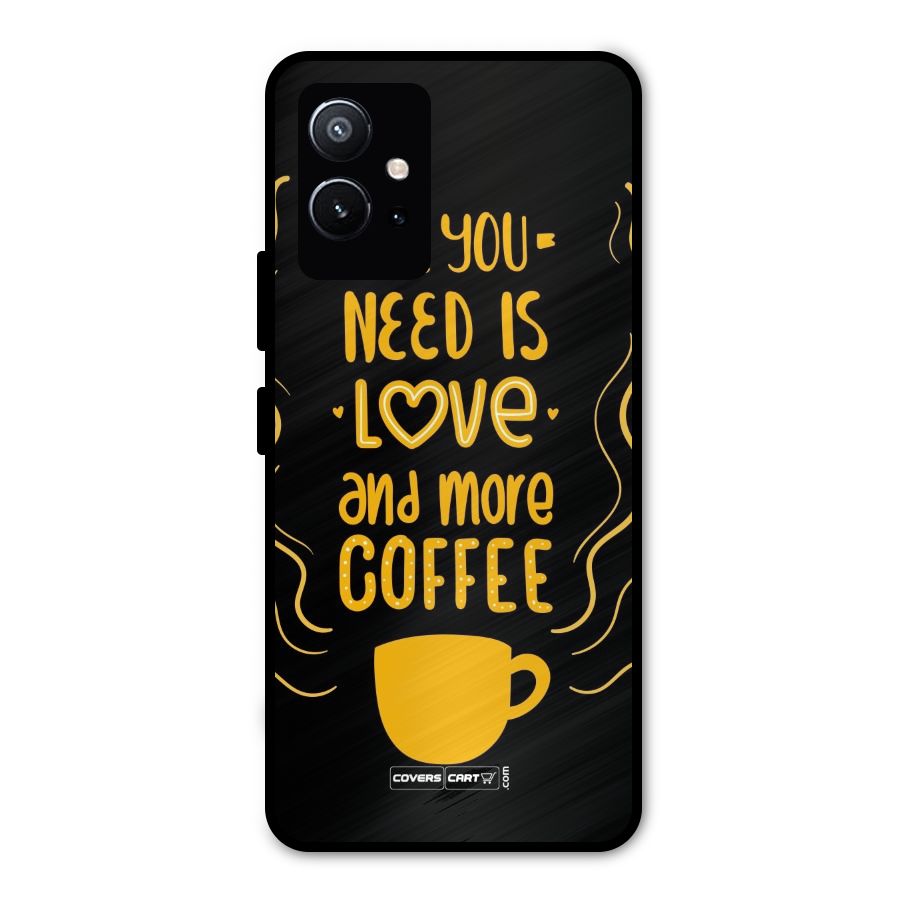 Love and More Coffee Metal Back Case for Vivo Y75 5G