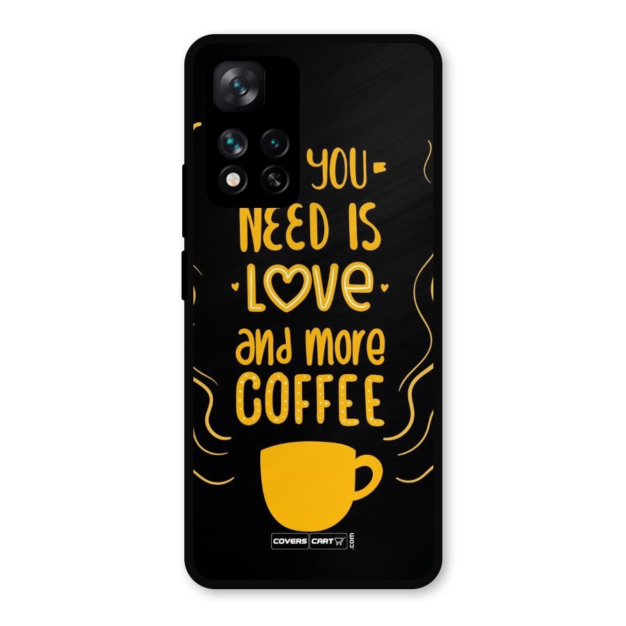 Love and More Coffee Metal Back Case for Xiaomi 11i 5G