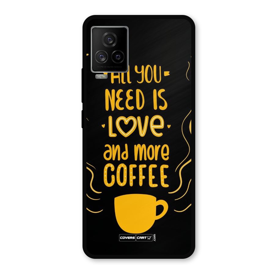 Love and More Coffee Metal Back Case for iQOO 7 Legend 5G