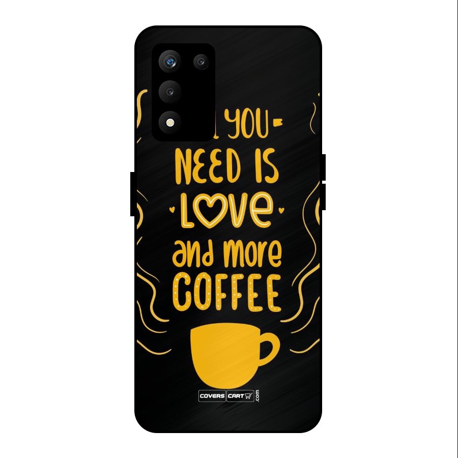 Love and More Coffee Metal Back Case for realme 9 5G SE
