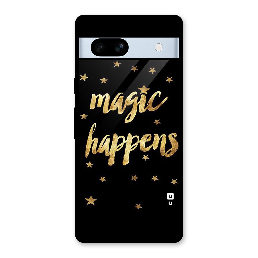 Magic Happens Glass Back Case for Google Pixel 7a