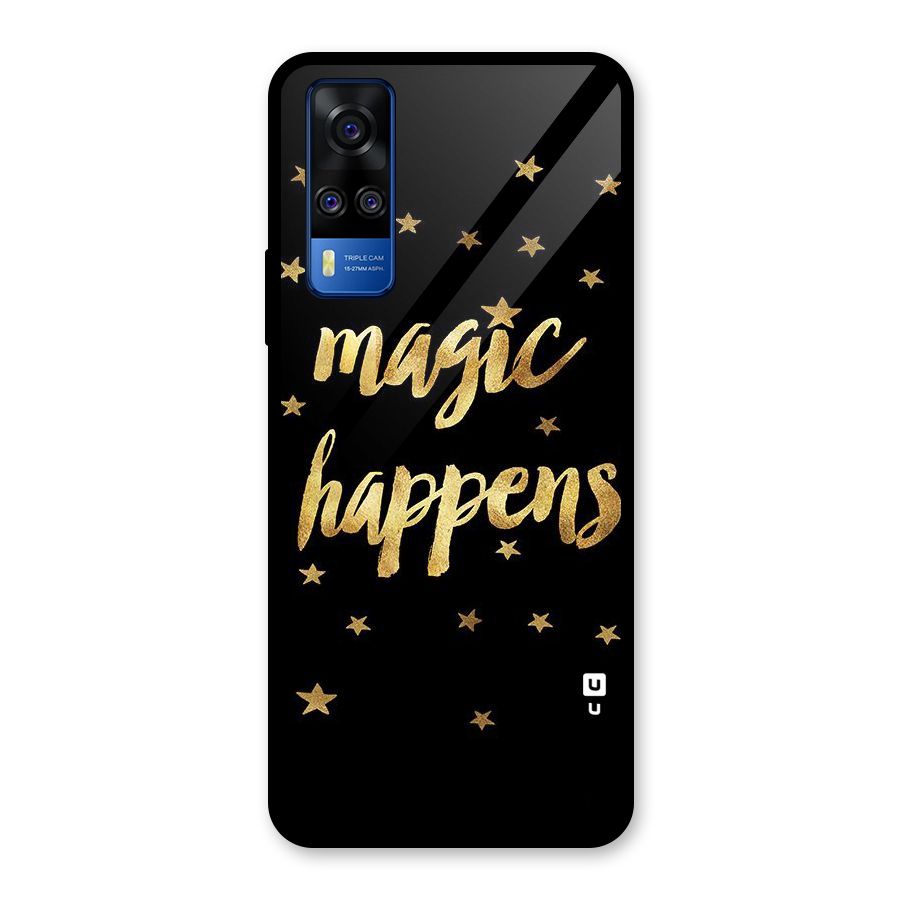 Magic Happens Glass Back Case for Vivo Y31