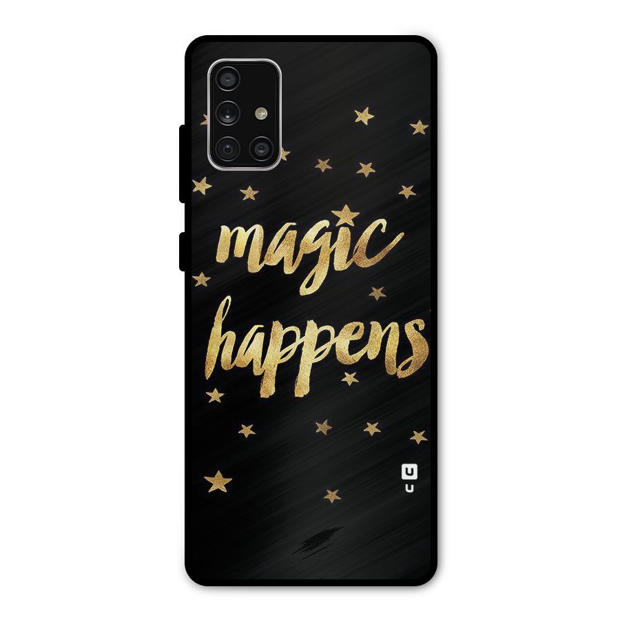 Magic Happens Metal Back Case for Galaxy A71