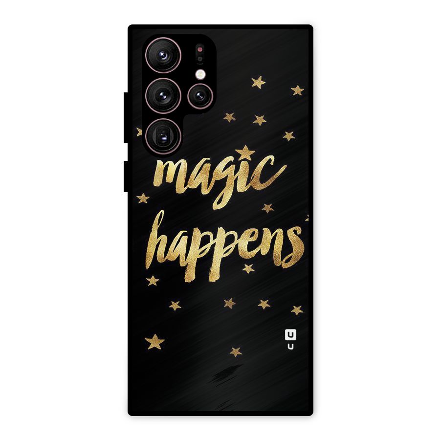 Magic Happens Metal Back Case for Galaxy S22 Ultra 5G