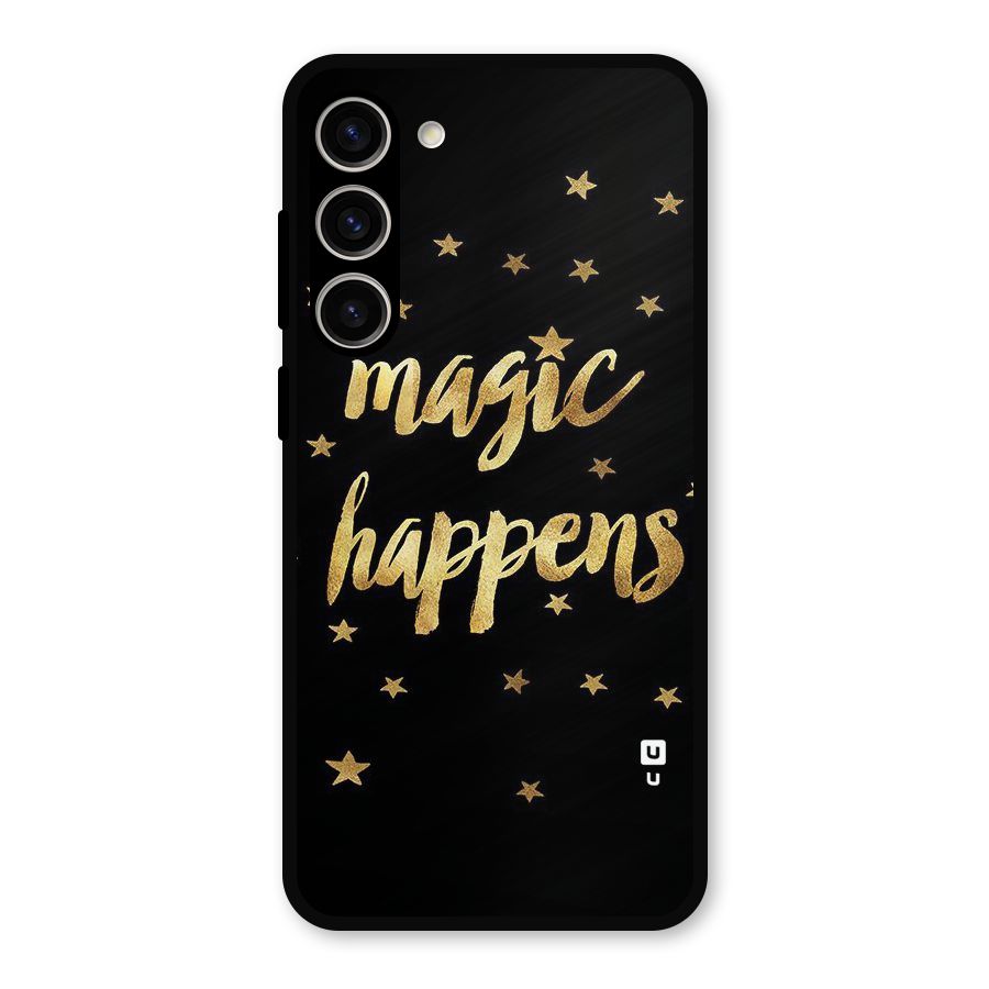 Magic Happens Metal Back Case for Galaxy S23 Plus