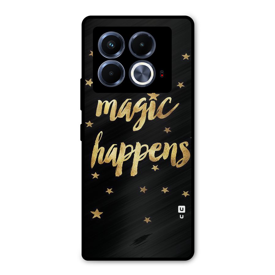 Magic Happens Metal Back Case for Infinix Note 40 5G