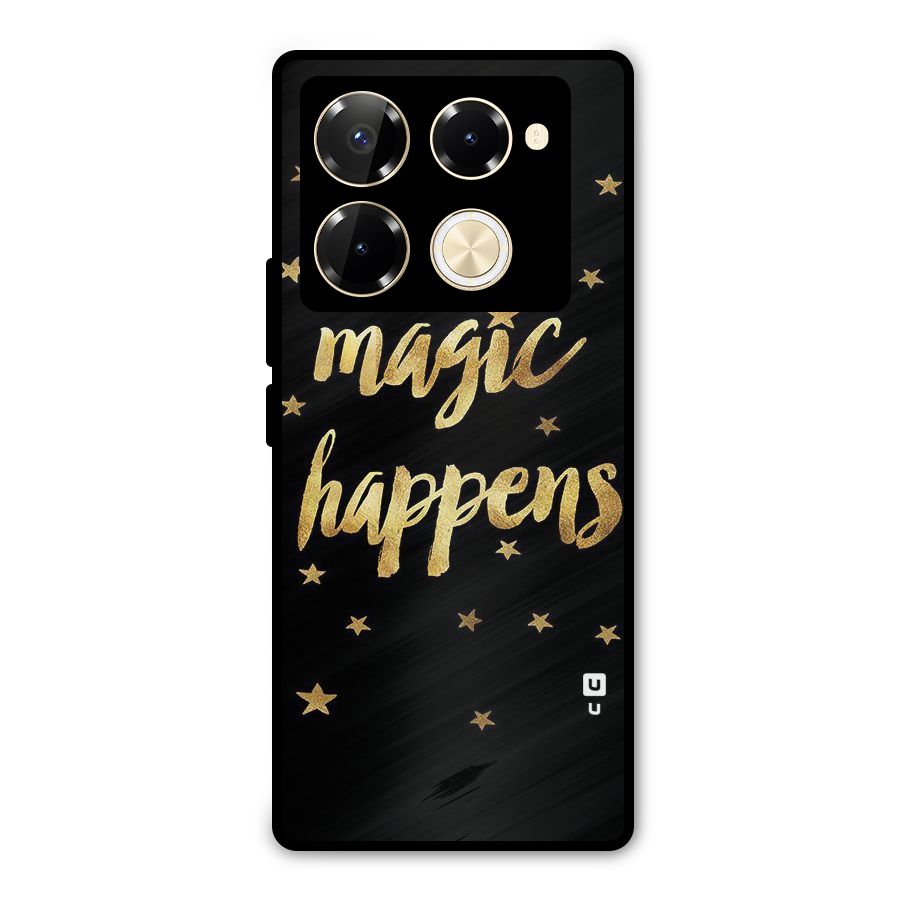 Magic Happens Metal Back Case for Infinix Note 40 Pro Plus