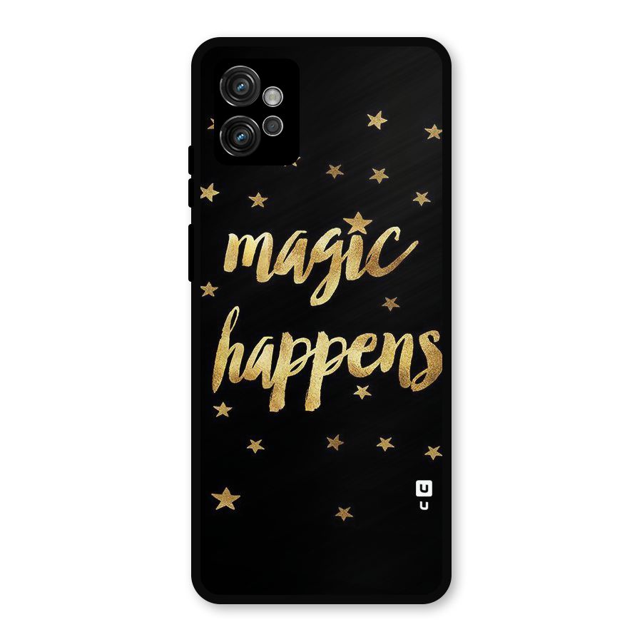 Magic Happens Metal Back Case for Moto G32