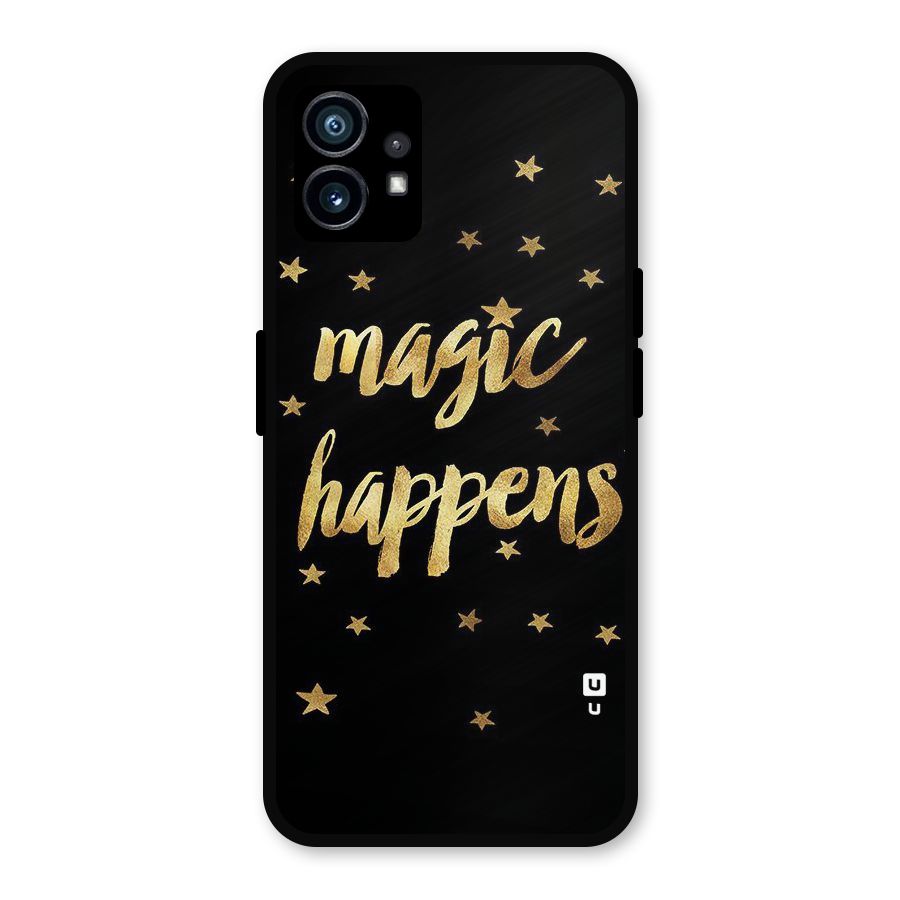 Magic Happens Metal Back Case for Nothing Phone 1