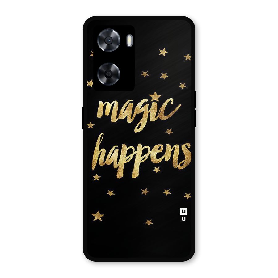 Magic Happens Metal Back Case for Oppo A77