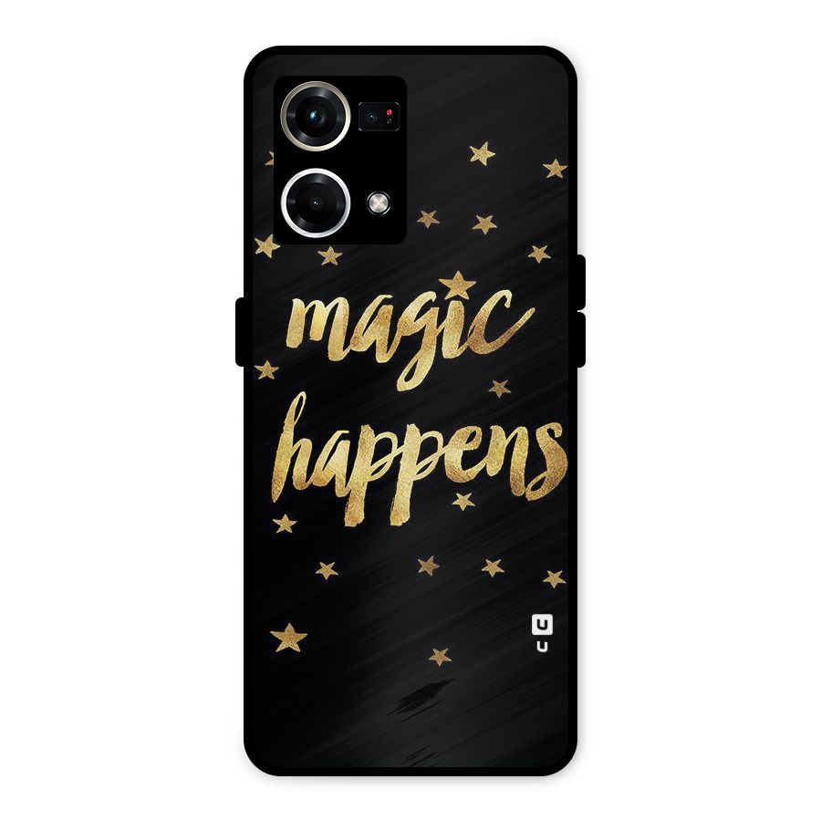 Magic Happens Metal Back Case for Oppo F21 Pro 4G