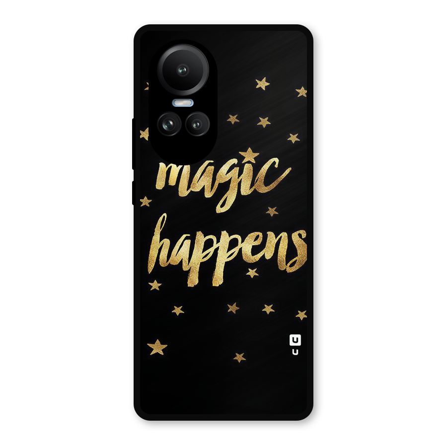 Magic Happens Metal Back Case for Oppo Reno10