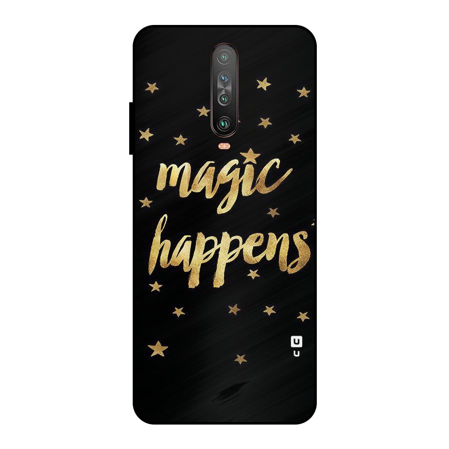 Magic Happens Metal Back Case for Poco X2