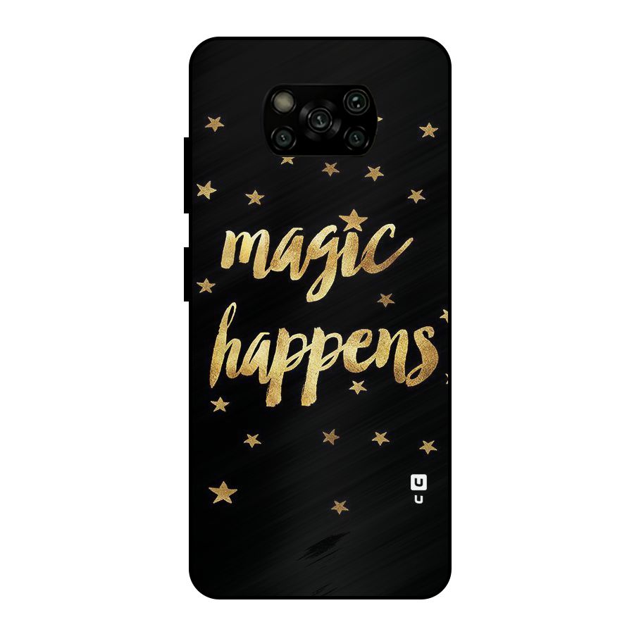 Magic Happens Metal Back Case for Poco X3